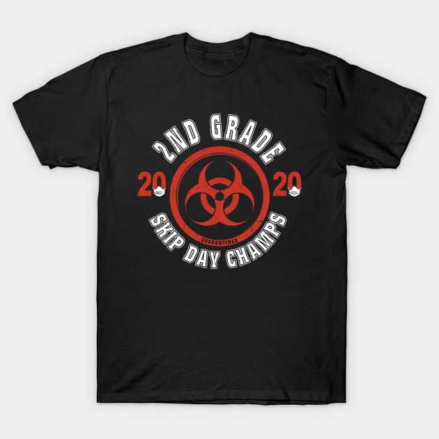 2nd Grade 2020 Skip Day Champs Quarantined T-Shirt by KiraT